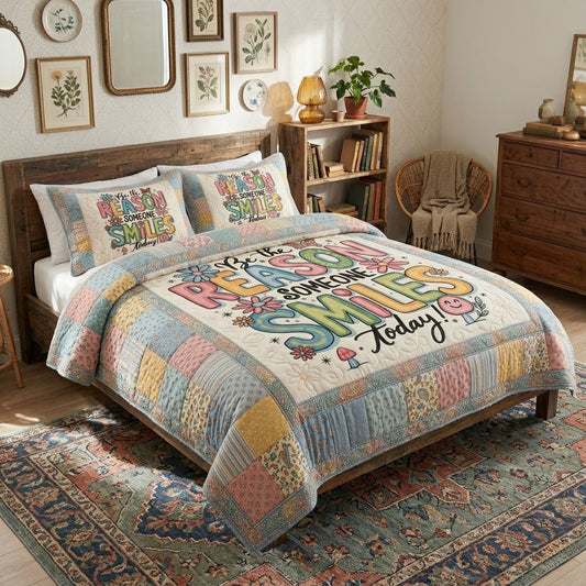 Be The Reason Someone Smiles Today Cozy Quilted Bedding Set